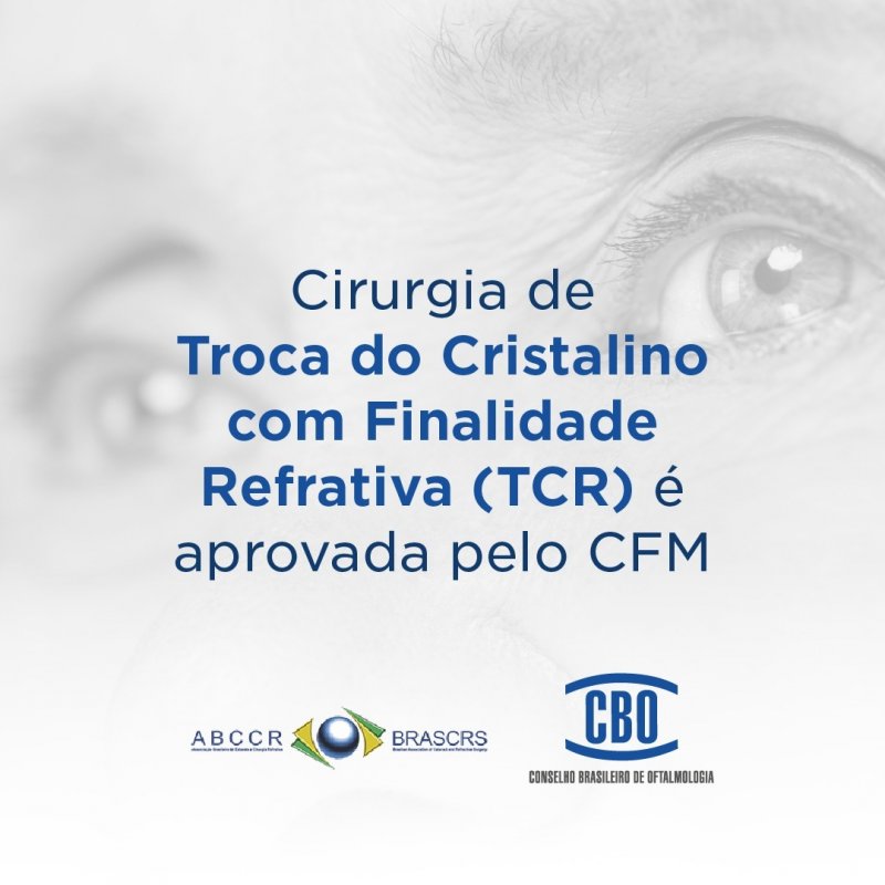 Cirurgia de Troca de Cristalino com Finalidade Refrativa (TCR) é aprovada pelo CFM