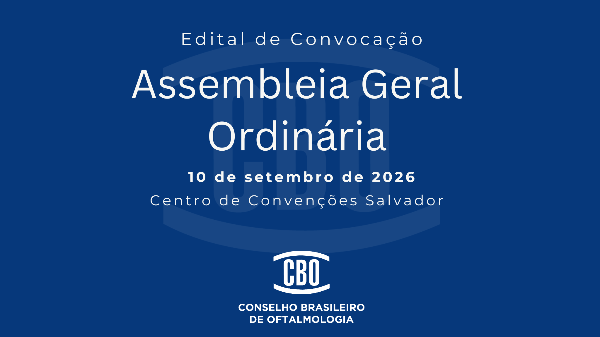 Edital de Convocação - ASSEMBLEIA GERAL ORDINÁRIA – AGO