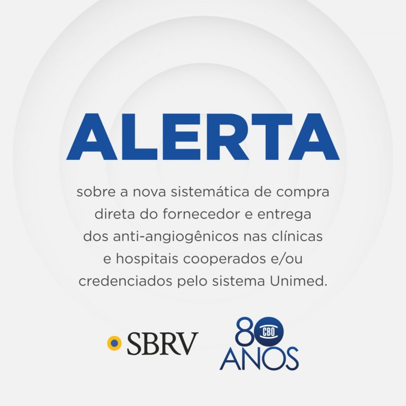 Alerta CBO e SBRV aos Oftalmologistas Brasileiros